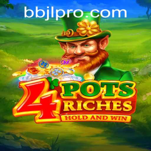 Discovering 4potsriches: A Thrilling New Game with BBJL Feature