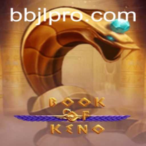 BookOfKeno: The Exciting Blend of Strategy and Luck