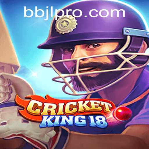 Discover CricketKing18: The Ultimate BBJL Gaming Experience