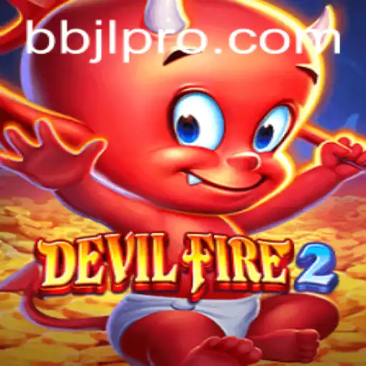 Unleashing Adventure: Exploring the World of DevilFire2 and the Enigmatic BBJL