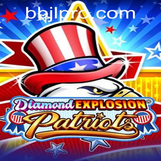 Discover the Excitement of DiamondExplosionPatriots with BBJL Innovation