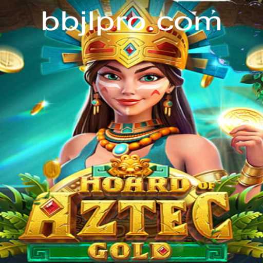 Discover the Thrilling Adventure of HoardofAztecgold: Unravel its Secrets with BBJL
