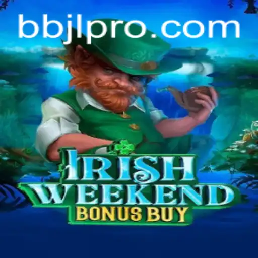 Exploring the Thrills of IrishWeekendBonusBuy: A Comprehensive Guide to the Latest Gaming Craze
