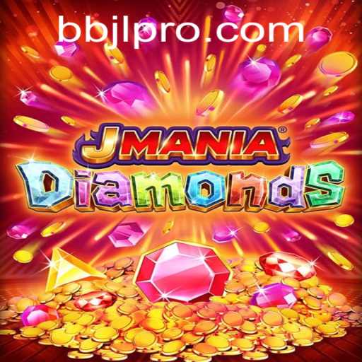 Discover the Sparkling World of JManiaDiamonds: A Dazzling Gaming Experience with BBJL