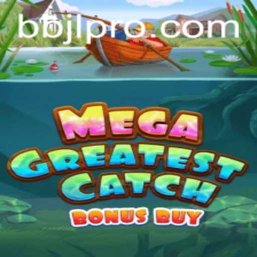 MegaGreatestCatchBonusBuy: Dive into an Epic Adventure