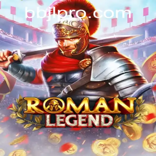 Exploring RomanLegend: A Dive into Its Intriguing World and Rules with BBJL