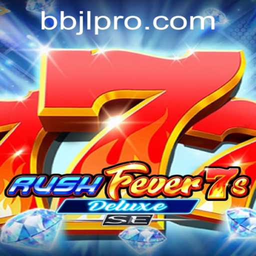 Unveiling RushFever7sDeluxeSE: A Thrilling Adventure in Gaming