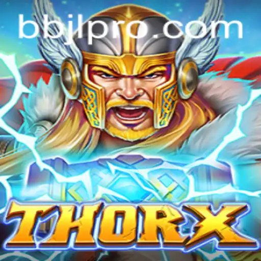 Exploring the Thrilling World of ThorX: An Epic Gaming Odyssey with BBJL